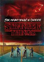 Okładka książki Jak przetrwać w świecie Stranger Things
