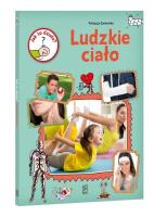 Jak to działa? Ludzkie ciało. Autor: Patrycja Zarawska. SmakLiter.pl Okładka książki Jak to działa? Ludzkie ciało