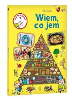 Jak to działa? Wiem, co jem. Autor: Daria Pociecha. SmakLiter.pl Okładka książki Jak to działa? Wiem, co jem