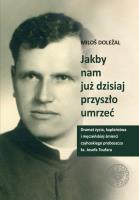 Okładka książki Jakby nam już dzisiaj przyszło umrzeć