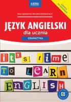 Język angielski dla ucznia. Gramatyka. Autor: Bogusławska Joanna. SmakLiter.pl Okładka książki Język angielski dla ucznia. Gramatyka