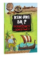 Okładka książki Kim oni są? Podróżnicy i odkrywcy