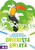 Kolorowanki na każdą pogodę Zwierzęta świata. Autor: Katarzyna Fic. SmakLiter.pl Okładka książki Kolorowanki na każdą pogodę Zwierzęta świata
