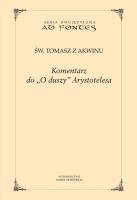 Komentarz do O duszy Arystotelesa. Autor: św. Tomasz z Akwinu. SmakLiter.pl Okładka książki Komentarz do O duszy Arystotelesa
