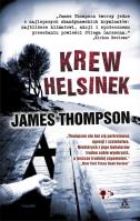 Krew Helsinek. Autor: Thompson James. SmakLiter.pl Okładka książki Krew Helsinek