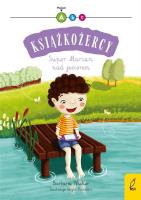Książkożercy. Super Marian nad jeziorem (poziom 1). Autor: Wicher Barbara. SmakLiter.pl Okładka książki Książkożercy. Super Marian nad jeziorem (poziom 1)