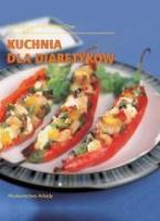 Okładka książki Kuchnia dla diabetyków ARKADY