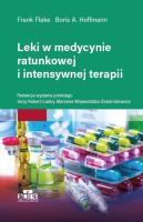 Leki w medycynie ratunkowej i intensywnej terapii. Autor: Flake Frank, Boris A. Hoffmann. SmakLiter.pl Okładka książki Leki w medycynie ratunkowej i intensywnej terapii