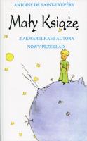 Mały Książę - Antoine de Saint-Exupery wyd 2010. Autor: Antoine de Saint-Exupery. SmakLiter.pl Okładka książki Mały Książę - Antoine de Saint-Exupery wyd 2010