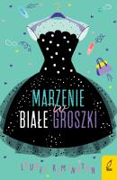 Okładka książki Marzenie w białe groszki