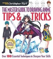 Master Guide to Drawing Anime. Autor: Hart Christopher. SmakLiter.pl Okładka książki Master Guide to Drawing Anime