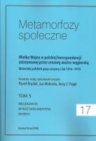 Metamorfozy społeczne tom 17 Wielka Wojna w polskiej korespondencji zatrzymanej. Wydawca: Instytut Historii PAN. SmakLiter.pl Opakowanie Metamorfozy społeczne tom 17 Wielka Wojna w polskiej korespondencji zatrzymanej