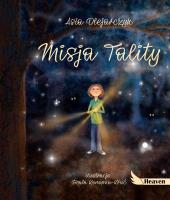 MISJA TALITY. Autor: Olejarczyk Asia. SmakLiter.pl Okładka książki MISJA TALITY