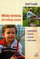 Okładka książki Młody tenisista Jak uniknąć urazów