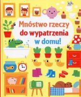 Mnóstwo rzeczy do wypatrzenia w domu!. Autor: Watt Fiona. SmakLiter.pl Okładka książki Mnóstwo rzeczy do wypatrzenia w domu!