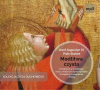Modlitwa czysta CD mp3 - Audiobook. Autor: Józef Augustyn SJ, Słabek Piotr. SmakLiter.pl Okładka książki Modlitwa czysta CD mp3 - Audiobook