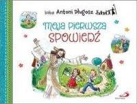 Moja pierwsza spowiedź. Autor: ks. bp Antoni Długosz. SmakLiter.pl Okładka książki Moja pierwsza spowiedź