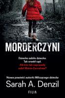 Morderczyni. Autor: A. Denzil Sarah. SmakLiter.pl Okładka książki Morderczyni