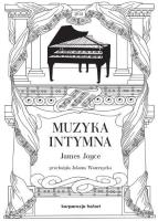 Muzyka intymna. Autor: Joyce James. SmakLiter.pl Okładka książki Muzyka intymna