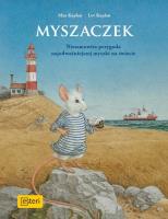 Myszaczek. Autor: Max Kaplan, Lev Kaplan. SmakLiter.pl Okładka książki Myszaczek