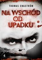 Okładka książki Na wschód od upadku