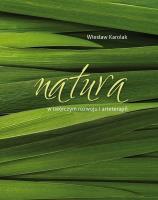 Natura w twórczym rozwoju i arteterapii. Autor: Wiesław Karolak. SmakLiter.pl Okładka książki Natura w twórczym rozwoju i arteterapii