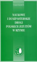 Naukowe i duszpasterskie drogi polskich Jezuitów w Rzymie. Autor: Łuszczak Grzegorz. SmakLiter.pl Okładka książki Naukowe i duszpasterskie drogi polskich Jezuitów w Rzymie