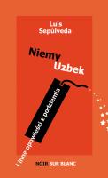 NIEMY UZBEK I INNE OPOWIEŚCI Z PODZIEMIA. Autor: Sepulveda Luis. SmakLiter.pl Okładka książki NIEMY UZBEK I INNE OPOWIEŚCI Z PODZIEMIA