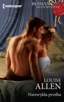 Niezwykła prośba / ROMANS HISTORYCZNY. Autor: Allen Louise. SmakLiter.pl Okładka książki Niezwykła prośba / ROMANS HISTORYCZNY
