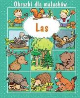 Obrazki dla maluchów - Las w.2018. Autor: Nathalie Belineau, Sylvie Michelet. SmakLiter.pl Okładka książki Obrazki dla maluchów - Las w.2018