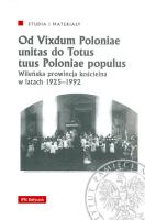 Od Vixdum Poloniae unitas do Totus tuus Polaniae populus. Autor: Wasilewski Jarosław, Waldemar F. Wilczewski. SmakLiter.pl Okładka książki Od Vixdum Poloniae unitas do Totus tuus Polaniae populus