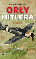Orły Hitlera. Luftwaffe 1933-1945 wyd.2. Autor: Chris McNabb. SmakLiter.pl Okładka książki Orły Hitlera. Luftwaffe 1933-1945 wyd.2