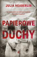 Papierowe duchy. Autor: Heaberlin Julia, Jacek Żuławnik. SmakLiter.pl Okładka książki Papierowe duchy