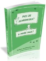 Pies ze schroniska A może dwa. Autor: Gawlikowska-Mika Barbara. SmakLiter.pl Okładka książki Pies ze schroniska A może dwa