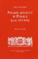 Okładka książki Pisarze Jezuiccy w Polsce wiek XVI-XIX