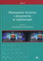 Planowanie leczenia i dozymetria w radioterapii Tom 2. Wydawca: Via Medica. SmakLiter.pl Opakowanie Planowanie leczenia i dozymetria w radioterapii Tom 2