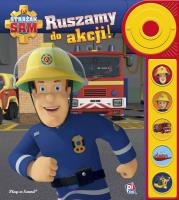 Okładka książki Play-a-Song. Disney Strażak Sam. Ruszamy do akcji!