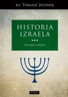 POCZĄTKI IZRAELA HISTORIA IZRAELA TOM 3. Autor: Tomasz Jelonek. SmakLiter.pl Okładka książki POCZĄTKI IZRAELA HISTORIA IZRAELA TOM 3
