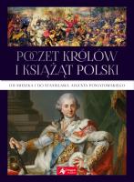 POCZET KRÓLÓW I KSIĄŻĄT POLSKI. Autor: Jolanta Bąk. SmakLiter.pl Okładka książki POCZET KRÓLÓW I KSIĄŻĄT POLSKI