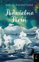 Podniebna pieśń. Autor: Abi Elphinstone. SmakLiter.pl Okładka książki Podniebna pieśń