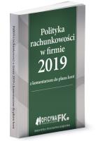 Polityka rachunkowości w firmie 2019. Autor: Trzpioła Katarzyna. SmakLiter.pl Okładka książki Polityka rachunkowości w firmie 2019