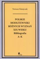 Okładka książki Polskie modlitewniki różnych wyznań XIX wieku
