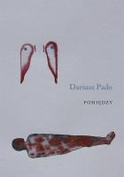Pomiędzy. Autor: Pado Dariusz. SmakLiter.pl Okładka książki Pomiędzy