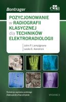 Pozycjonowanie w radiologii klasycznej dla techników elektroradiologii. Autor: J.P. Lampignano, L.E. Kendrick. SmakLiter.pl Okładka książki Pozycjonowanie w radiologii klasycznej dla techników elektroradiologii