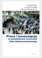 Okładka książki Praca i konsumpcja w perspektywie tworzenia ładu..