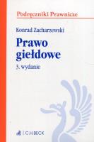 Prawo giełdowe. Autor: Zacharzewski Konrad. SmakLiter.pl Okładka książki Prawo giełdowe