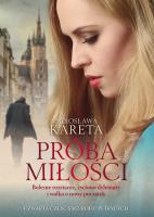 Próba miłości. Autor: Kareta Mirosława. SmakLiter.pl Okładka książki Próba miłości