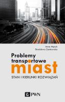 Problemy transportowe miast. Autor: Mężyk Anna, Zamkowska Stanisława. SmakLiter.pl Okładka książki Problemy transportowe miast