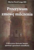 Przerywam zmowę milczenia. Autor: Ks.abp Jan Paweł Lenga MIC, Krajski Stanisław. SmakLiter.pl Okładka książki Przerywam zmowę milczenia