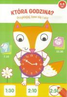 Okładka książki Przyklejaj, baw się i ucz - Która godzina? 6-8 lat